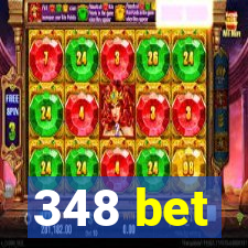 348 bet